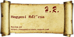 Hegyesi Rózsa névjegykártya